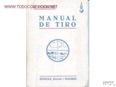 Old books: MANUAL DE TIRO DE LA ARTILLERIA DE CAMPA&Ntilde;A.