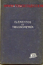 Libros antiguos: ELEMENTOS DE TRIGONOMETRIA RECTILINIA Y ESFERICA. - Foto 1