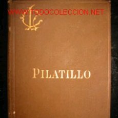 Libros antiguos: PILATILLO. Lote 2718323