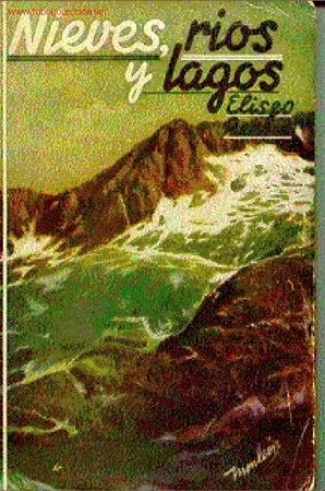 Libros antiguos: NIEVES, RIOS Y LAGOS. - Foto 1