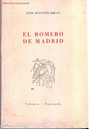 Libros antiguos: AUGUSTO ARCAY: EL ROMERO DE MADRID - Foto 1
