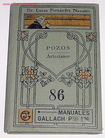 Libros antiguos: Fern&aacute;ndez Navarro, Lucas - POZOS ARTESIANOS - Foto 1