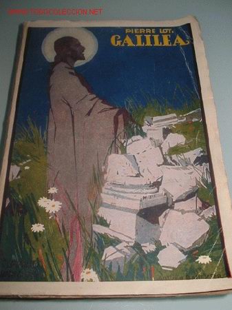 Libros antiguos: GALILEA. Pierre Loti. a&ntilde;os 30 - Foto 1