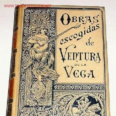 Libros antiguos: VEGA, VENTURA DE LA - OBRAS ESCOGIDAS - II TOMOS - 1895. Lote 27462597