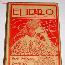 Libros antiguos: GARCÍA LADEVESE, ERNESTO - EL ÍDOLO - 1897. Lote 26512177