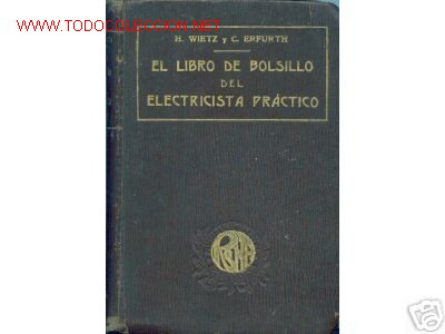 Libros antiguos: EL LIBRO DEL ELECTRICISTA PR&Aacute;CTICO. TELEGRAF - Foto 1
