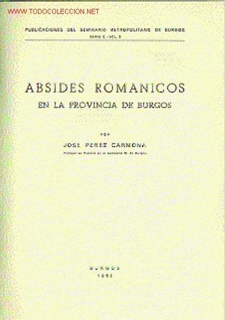 Old books: ABSIDES ROM&Aacute;NICOS EN LA PROVINCIA DE BURGOS