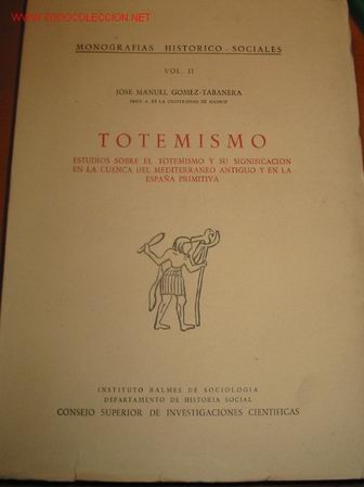 Libros antiguos: TOTEMISMO. En la cuenca del mediterrano y la Espa&ntilde;a primitiva. - Foto 1