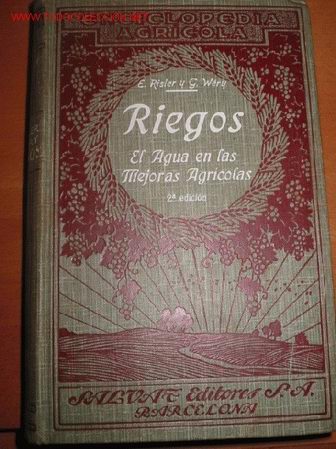 Libros antiguos: LIBRO DE EPOCA SOBRE RIEGOS AGRICOLAS. 1.931 - Foto 1