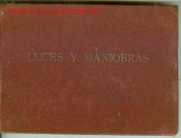Libros antiguos: LUCES Y MANIOBRAS (a&ntilde;o 1927) - Foto 1