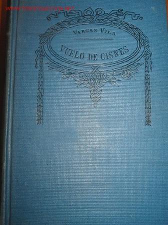 Libros antiguos: VARGAS VILA. Vuelo de Cisnes. 1.936 - Foto 1