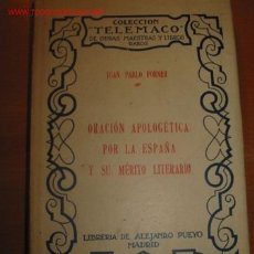 Libros antiguos: ORACION APOLOGETICA POR LA ESPAÑA Y SU MERITO LITERARIO. J. P. FORNER. AÑOS 20.