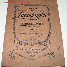 Libros antiguos: TRATADO DE ZINCOGRAFIA - LITOGRAFIA SOBRE ZINC - LEON MOROCO - R. GAILLAC - 1923 - 130 PAGINAS - MID. Lote 26811629