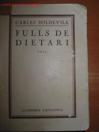 Libros antiguos: CARLES SOLDEVILA. FULLS DE DIETARI. 1.928 - Foto 1