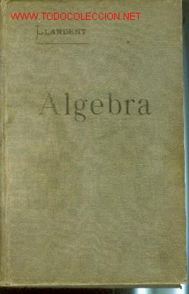 Libros antiguos: ALGEBRA (Madrid, 1922) por A. Llardent - Foto 1