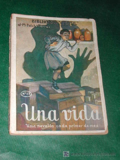 Libros antiguos: UNA VIDA de Josep M&ordf; Folch i Torres 1925 - Foto 1