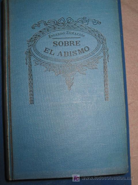 Libros antiguos: Sobre el Abismo. E. ZAMACOIS. 1.905 - Foto 1