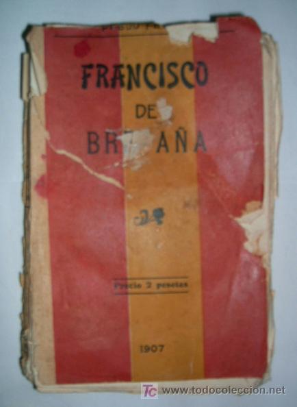 Libros antiguos: Francisco de Breta&ntilde;a. Paul Feval. 1907 - Foto 2