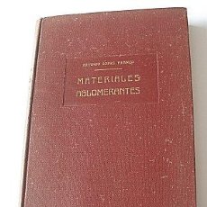 Libros antiguos: MATERIALES AGLOMERANTES 1933. Lote 20883387
