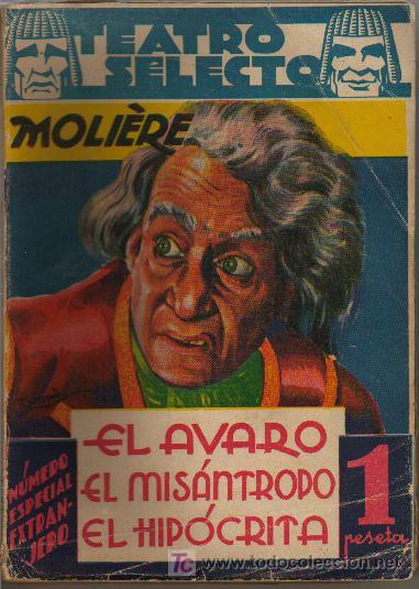 Libros antiguos: teatro selecto moli&egrave;re: el &aacute;varo, el mis&aacute;ntropo, el hip&oacute;crita - Foto 1