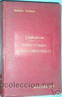 Old books: ANALISIS Y ENSAYOS QUIMICO-INDUSTRIALES. A&Ntilde;O 1912..