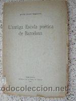 Old books: L'ANTIGA ESCOLA POETICA DE BARCELONA.1922
