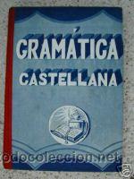 Old books: GRAMATICA CASTELLANA.POR PALUZIE.ILUSTRADO.1935.