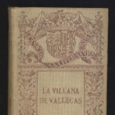 Libros antiguos: LA VILLANA DE VALLECAS. DE TIRSO DE MOLINA. RUIZ HERMANOS EDITORES. MADRID, 1916