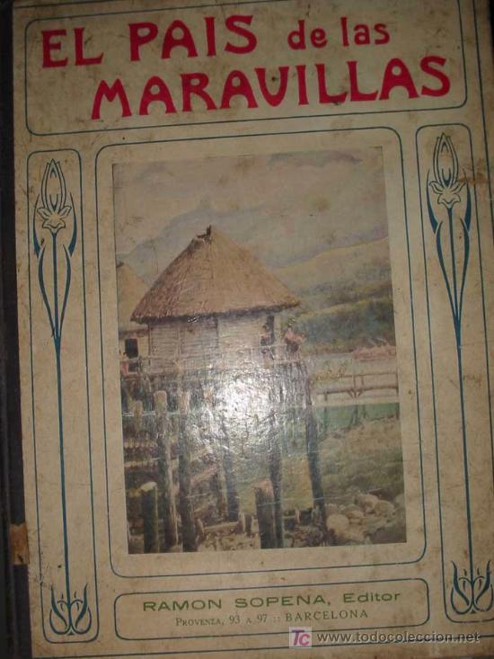 Libros antiguos: EL PA&Iacute;S DE LAS MARAVILLAS - Foto 1
