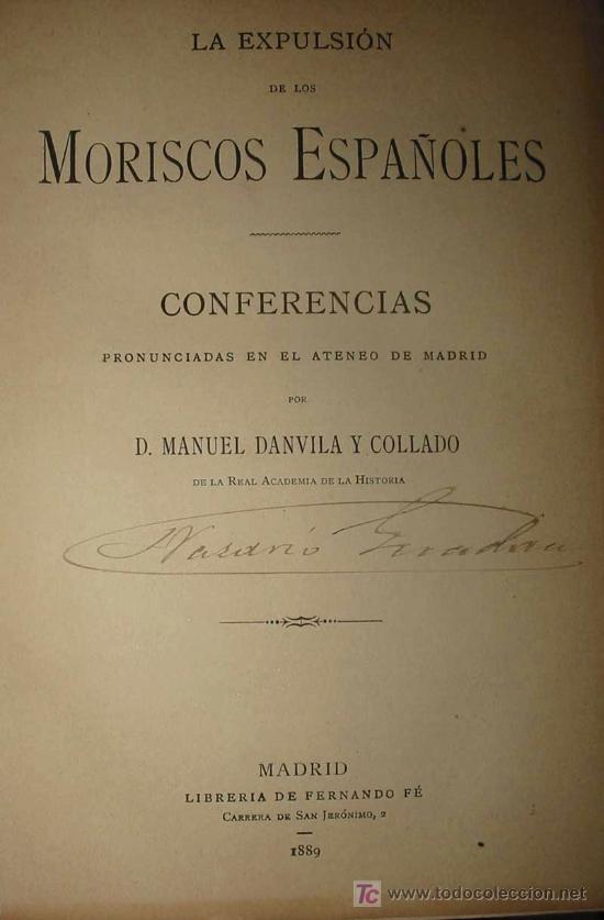 Libros antiguos: LA EXPULSI&Oacute;N DE LOS MORISCOS ESPA&Ntilde;OLES - Foto 1