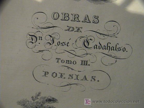 Libros antiguos: OBRAS DE CADALSO.  TRES TOMOS. A&Ntilde;O 1818 - Foto 8