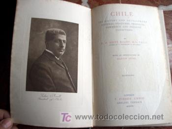 Libros antiguos: CHILE, Its History and Development, Natural Features, Products, Commerce and Present Conditions - Foto 2