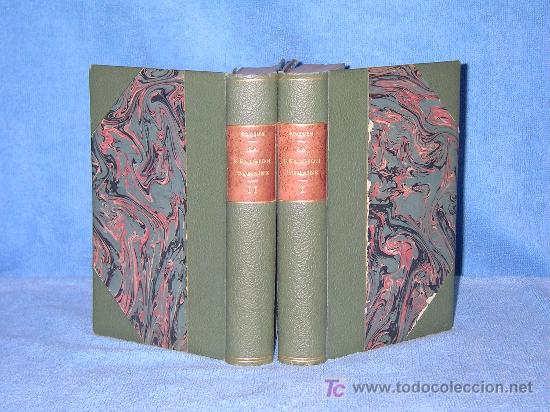 Old books: LA RELIGION ROMANA DE AUGUSTO A LOS ANTONINOS - A&Ntilde;O 1909.