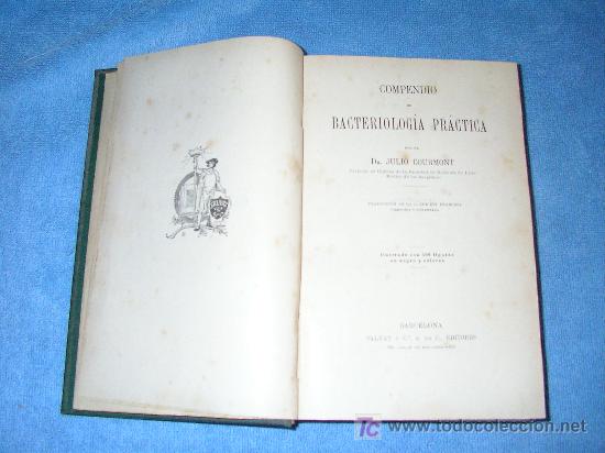 Libros antiguos: COMPENDIO DE BACTERIOLOGIA PRACTICA - COURMONT - A&Ntilde;O 1906 - GRABADOS. - Foto 2