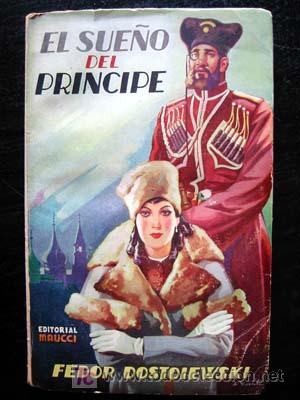Libros antiguos: EL SUE&Ntilde;O DEL PRINCIPE - FEDOR DOSTOIEWSKI - Foto 1