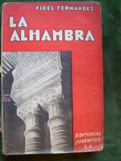 Libros antiguos: 1933. LA ALHAMBRA DE GRANADA - Foto 1