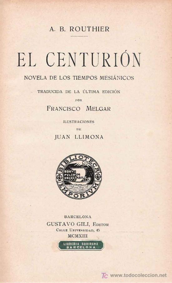Libros antiguos: El centuri&oacute;n : novela de los tiempos mesi&aacute;nicos / A.B. Routhier - Foto 2