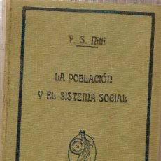Libros antiguos: LA POBLACION Y EL SISTEMA SOCIAL / F. NITTI; TRAD. A. MASERAS. BARCELONA : MINERVA, S.F.