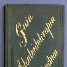 Libros antiguos: GUÍA DE ALCALOIDOTERAPIA DOSIMÉTRICA. DR, ALBERTO SALIVAS. IMP. DE J. CASTELLANOS, BARCELONA, 1902.