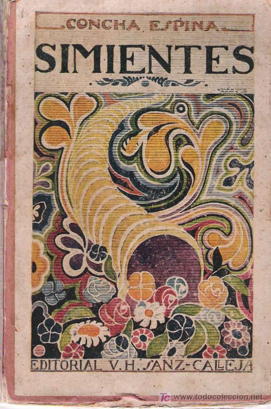 Libros antiguos: Simientes : P&aacute;ginas iniciales / Concha Espina .-- 1922 - Foto 1