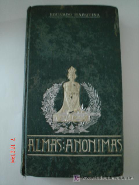 Libros antiguos: ALMAS:ANONIMAS--EDUARDO MARQUINA-- - Foto 1