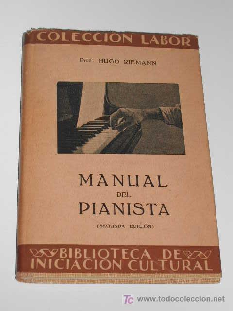 Libros antiguos: MANUAL DEL PIANISTA, de Hugo Riemann - Foto 1