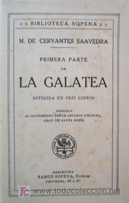 Libros antiguos: PRIMERA PARTE DE LA GALATEA DIVIDIDA EN SEIS LIBROS - M. DE CERVANTES - Foto 2