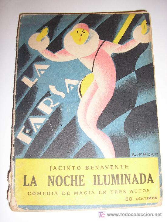 Libros antiguos: LA NOCHE ILUMINADA - JACINTO BENAVENTE. - Foto 1