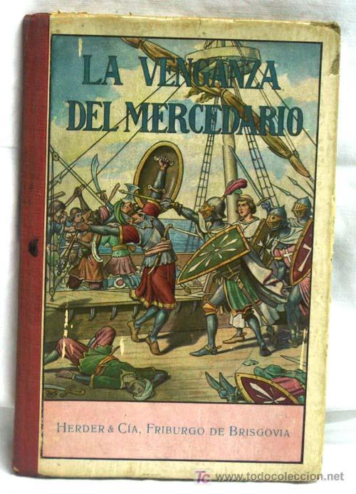 Libros antiguos: La venganza del mercenario de la Editorial Herder 1926 - Foto 1