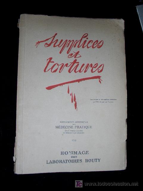 Libros antiguos: SUPPLICES ET TORTURES 1913 - Foto 1
