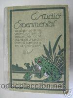 Libros antiguos: ESTUDIO EXPERIMENTAL, DE ALGUNOS ANIMALES...1933. L4752