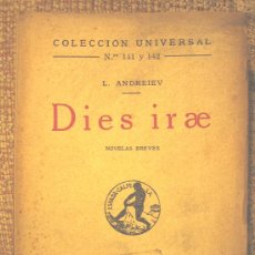 Libros antiguos: COLECCION UNIVERSAL, Nº 141 Y 142 - DIES IRAE, DE L. ANDREIEV, AÑO 1932.. Lote 25942127
