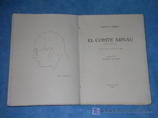 Libros antiguos: EL COMTE ARNAU - ANTONI RIBERA - EDICION EXCLUSIVA Y NUMERADA. - Foto 3