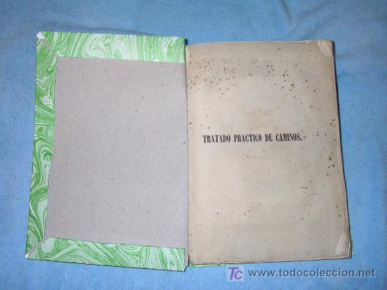 Libros antiguos: TRATADO PRACTICO DE CAMINOS - JOAQUIN MONTERO - A&Ntilde;O 1855. - Foto 1